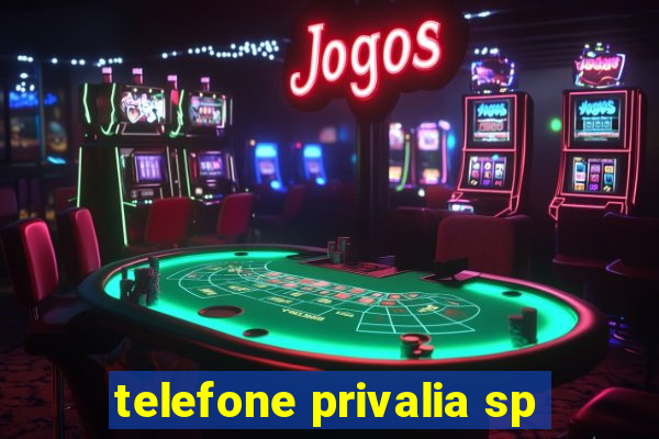 telefone privalia sp